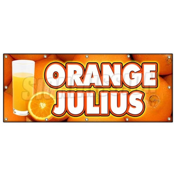Signmission ORANGE JULIUS BANNER SIGN fresh drinks cold ice soda water B-120 Orange Julius - main